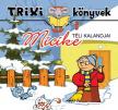 Lévay Erzsébet - Micike téli kalandjai
