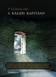 Gulácsy Irén - A kállói kapitány [eKönyv: epub, mobi]