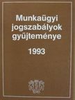 Dr. Jakab András - Munkaügyi jogszabályok gyűjteménye 1993 [antikvár]