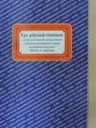 Dr. Somhegyi Annamária - Egy pályázat története [antikvár]