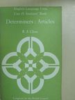 R. A. Close - Determiners: Articles - Students' Book [antikvár]