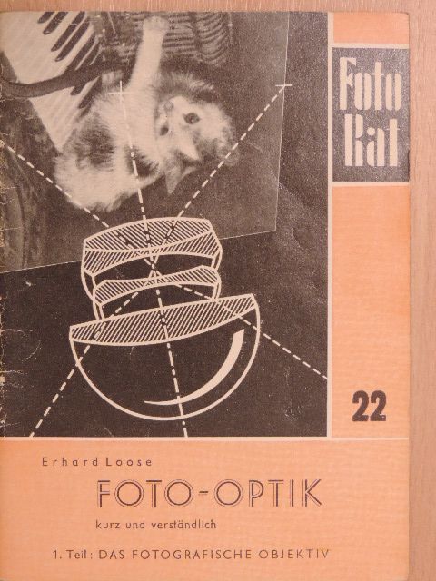 Erhard Loose - Foto-Optik kurz und verständlich I. [antikvár]