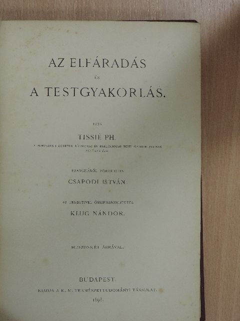 Tissié - Az elfáradás és a testgyakorlás [antikvár]