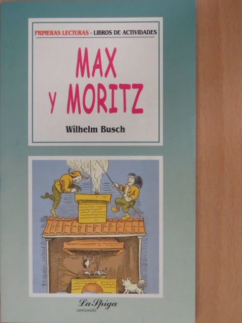 Wilhelm Busch - Max y Moritz [antikvár]