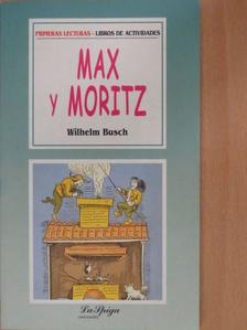 Wilhelm Busch - Max y Moritz [antikvár]