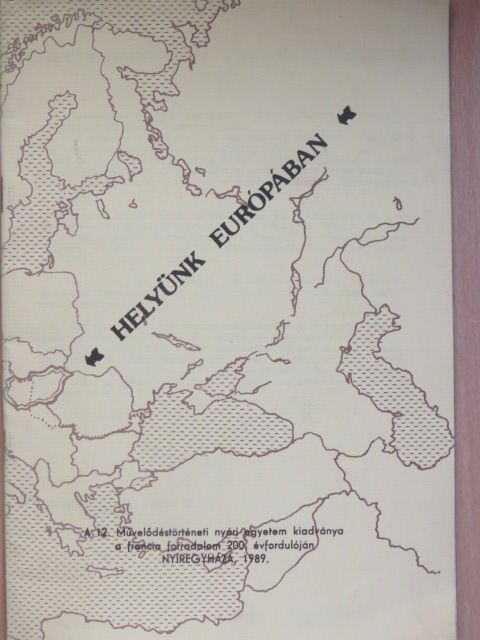 Balázsi Károly - Helyünk Európában [antikvár]