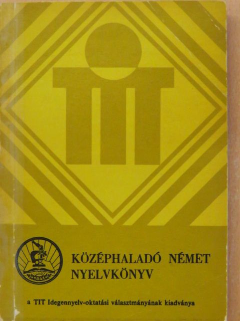 Dr. Fülei-Szántó Endre - Középhaladó német nyelvkönyv [antikvár]