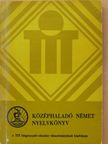 Dr. Fülei-Szántó Endre - Középhaladó német nyelvkönyv [antikvár]