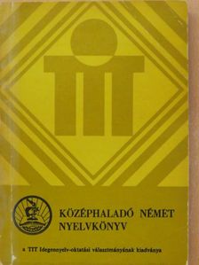 Dr. Fülei-Szántó Endre - Középhaladó német nyelvkönyv [antikvár]