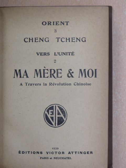 Cheng Tcheng - Ma mére & moi [antikvár]