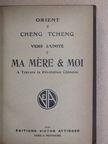 Cheng Tcheng - Ma mére & moi [antikvár]