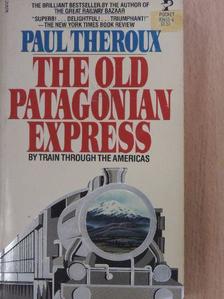 Paul Theroux - The Old Patagonian Express [antikvár]