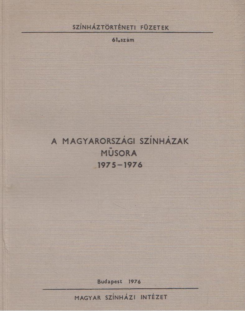 Mikó Edit - A magyarországi színházak műsora 1975-1976 [antikvár]