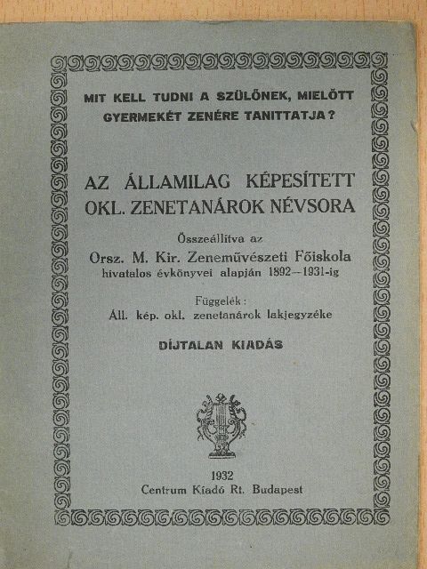 Az államilag képesített okl. zenetanárok névsora [antikvár]