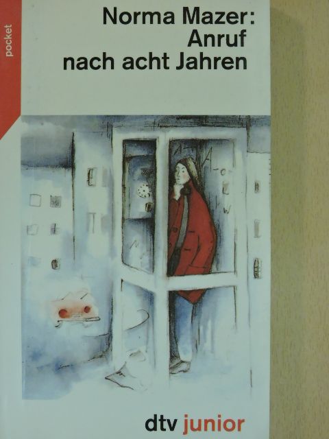 Norma Mazer - Anruf nach acht Jahren [antikvár]