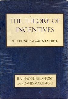 Jean-Jacques Laffont, David Mortimort - The Theory of Incentives: The Principal-Agent Model [antikvár]