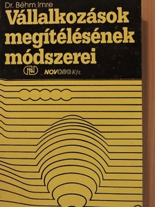 Dr. Béhm Imre - Vállalkozások megítélésének módszerei [antikvár]