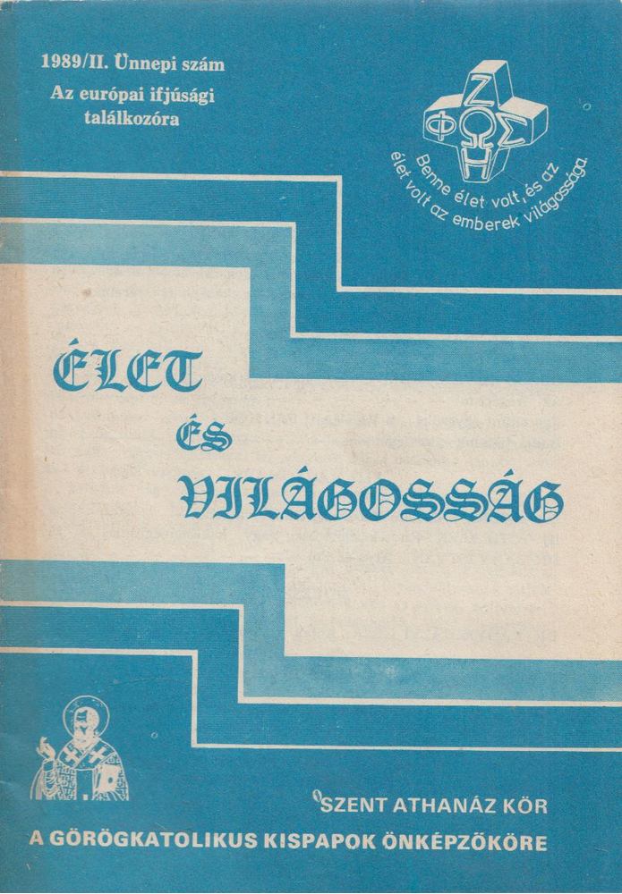 Orosz Árpád - Élet és Világosság 1989/II. Ünnepi szám - Az európai ifjúsági találkozóra [antikvár]