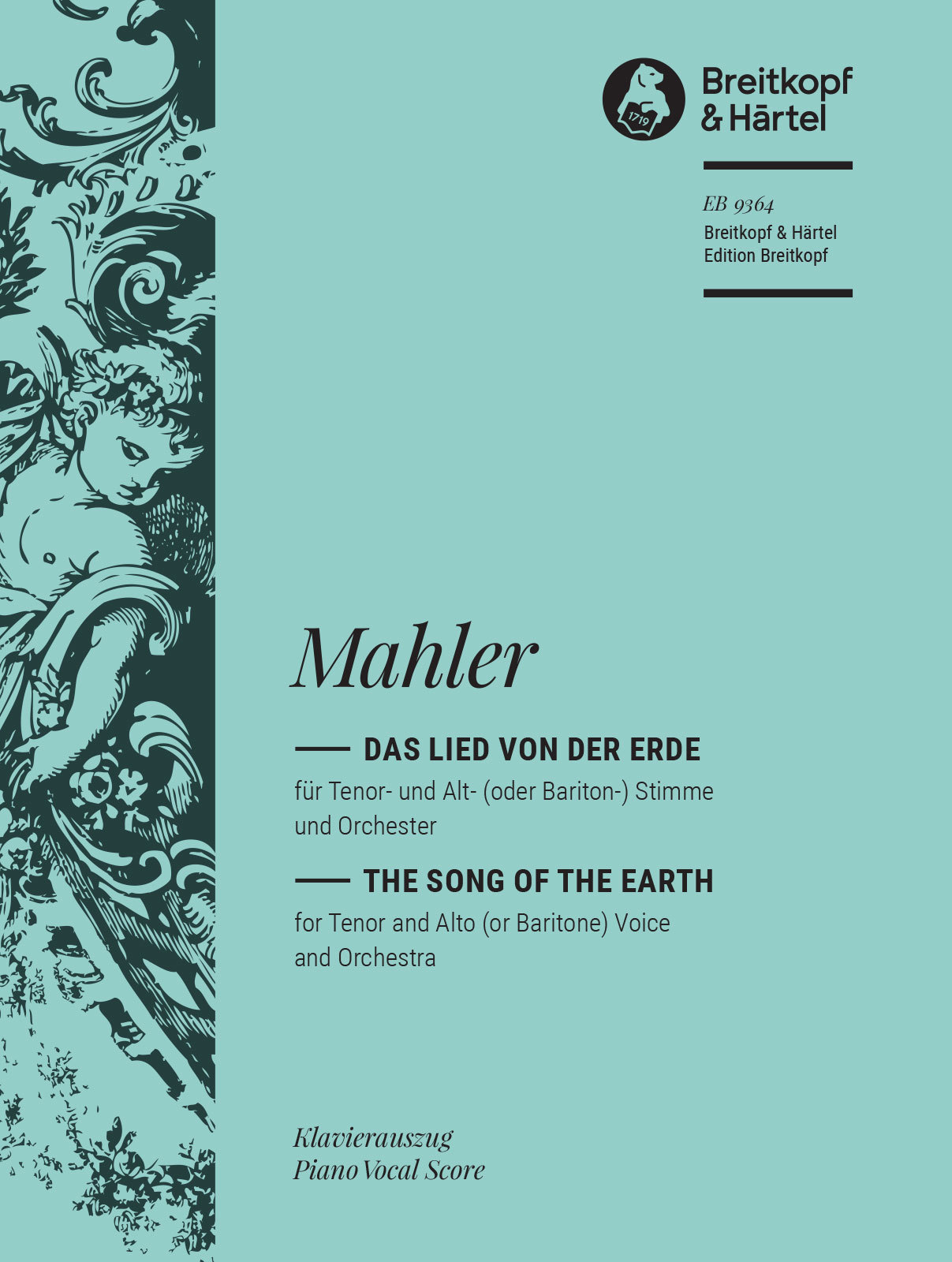 MAHLER - DAS LIED VON DER ERDE FÜR TENOR- UND ALT- (ODER BARITON-) STIMME UND ORCHESTER. KLAVIERAUSZUG