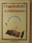 Z. Karvalics László - Fogpiszkáló a hálózaton [antikvár]
