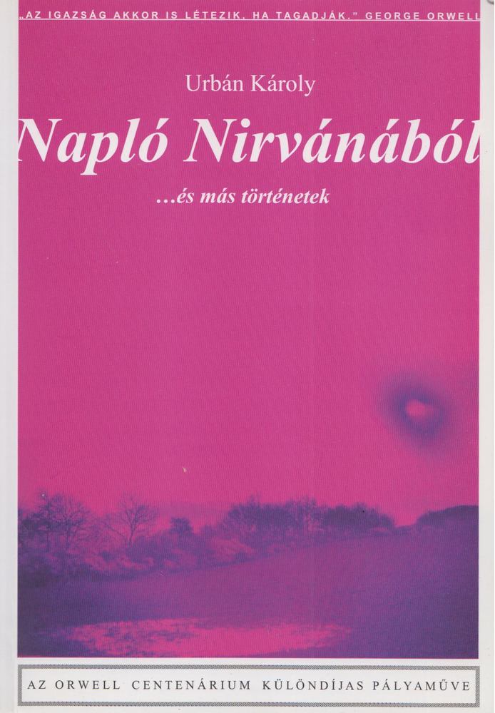 Urbán Károly - Napló Nirvánából [antikvár]