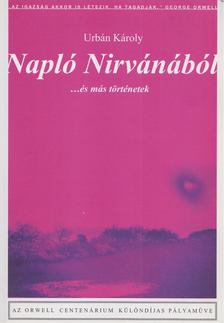 Urbán Károly - Napló Nirvánából [antikvár]