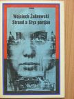 Wojciech Zukrowski - Strand a Styx partján [antikvár]