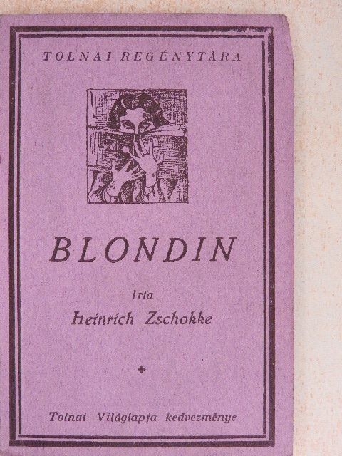 Heinrich Zschokke - Blondin [antikvár]