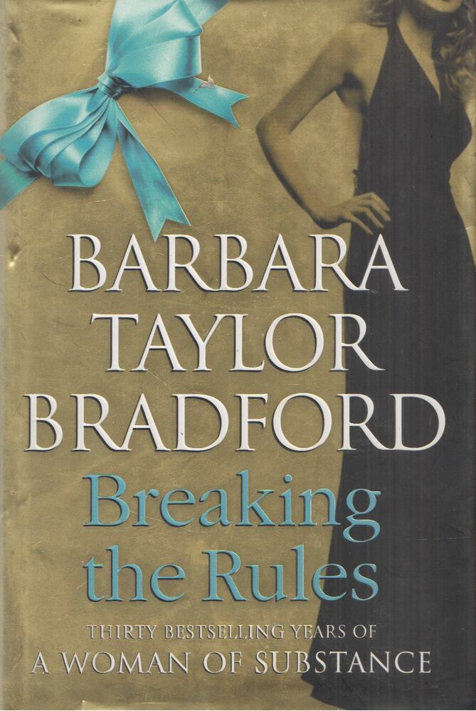 Barbara Taylor BRADFORD - Breaking the Rules [antikvár]