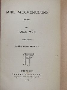 Jókai Mór - Mire megvénülünk I-II. [antikvár]