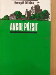 Hornyik Miklós - Angol pázsit [antikvár]
