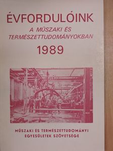 Alpár László - Évfordulóink a műszaki és természettudományokban 1989 [antikvár]