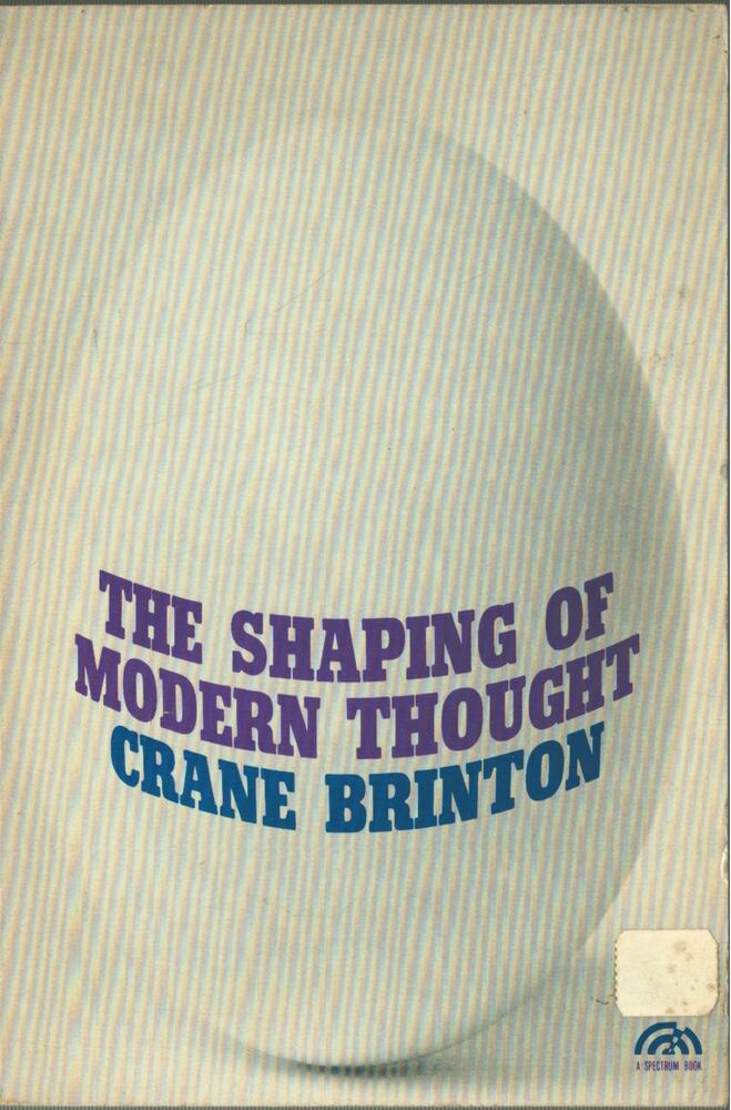 Crane Brinton - The Shaping of Modern Thought [antikvár]