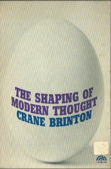 Crane Brinton - The Shaping of Modern Thought [antikvár]
