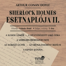 Arthur Conan Doyle - Sherlock Holmes esetnaplója II. [eHangoskönyv]