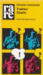 Scharang, Michael - Traktor Charly [antikvár]