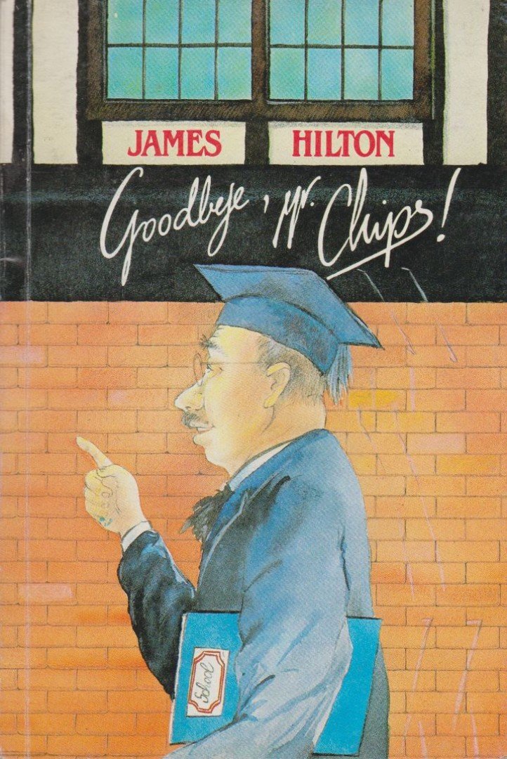 James Hilton - Goodbye, Mr. Chips! [antikvár]