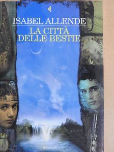 Isabel Allende - La cittá delle bestie [antikvár]