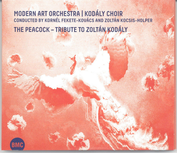 Kodály Zoltán - THE PEACOCK - TRIBUTE TO ZOLTÁN KODÁLY 2CD