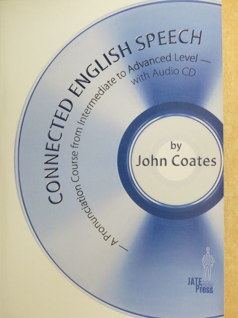 John Coates - Connected English Speech - CD-vel [antikvár]