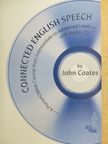 John Coates - Connected English Speech - CD-vel [antikvár]