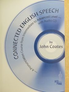 John Coates - Connected English Speech - CD-vel [antikvár]
