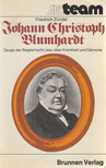 Zündel, Friedrich - Johann Christoph Blumhardt [antikvár]