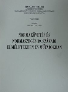 Normakövetés és normaszegés 19. századi elméletekben és műfajokban [antikvár]