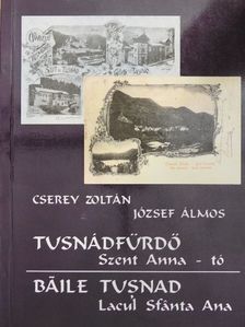 Cserey Zoltán - Tusnádfürdő Szent Anna-tó [antikvár]