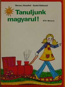 Sárosy Józsefné - Tanuljunk magyarul! [antikvár]