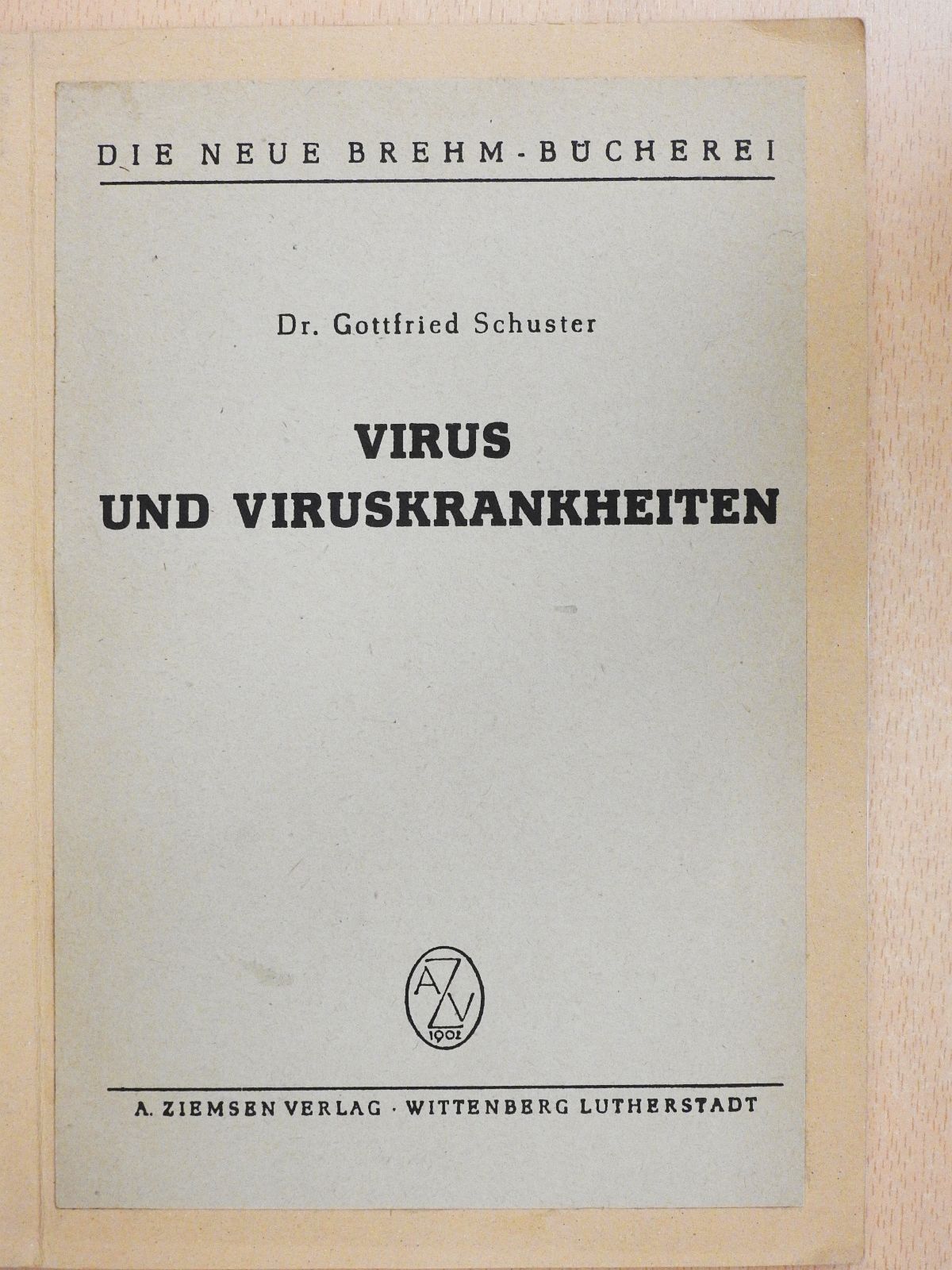 Dr. Gottfried Schuster - Virus und Viruskrankheiten (dedikált példány) [antikvár]