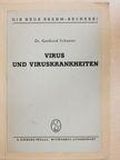 Dr. Gottfried Schuster - Virus und Viruskrankheiten (dedikált példány) [antikvár]