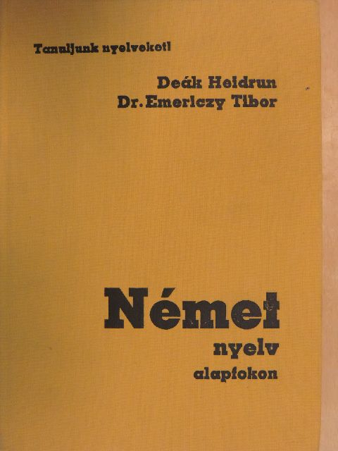 Deák Heidrun - Német nyelv alapfokon [antikvár]