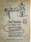Dr. Eugen Holländer - Die Medizin in der klassischen Malerei [antikvár]